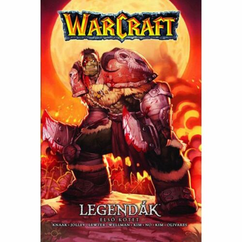 Warcraft: Legendák - Első kötet